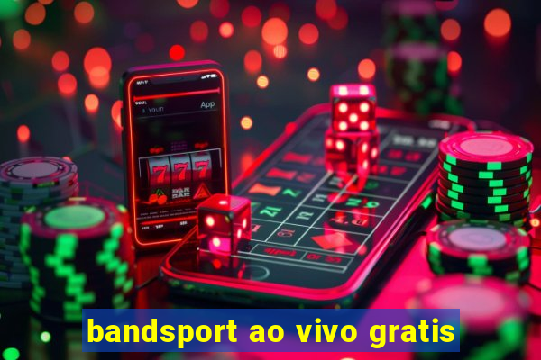 bandsport ao vivo gratis